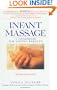 Infant Massage--Revised Edition: A Handbook for Loving Parents