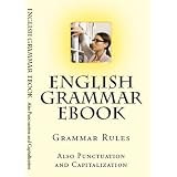 English Grammar, Punctuation and Capitalization ~ Girard Sagmiller