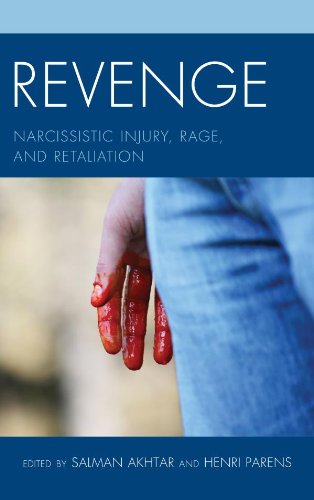 Revenge: Narcissistic Injury, Rage, and Retaliation (Margaret S. Mahler)