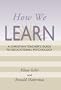 How We Learn: A Christian Teacher's Guide to Educational Psychology