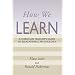 How We Learn: A Christian Teacher's Guide to Educational Psychology