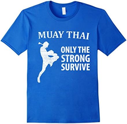Men's Muay Thai Thailand Kickboxing T-Shirt - Only Strong Survive Medium Royal Blue