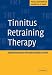Tinnitus Retraining Therapy: Implementing the Neurophysiological Model
