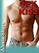 Sex With A Lingering Kiss - (Erotica)