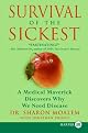 Survival of the Sickest LP