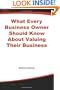 What Every Business Owner Should Know About Valuing Their Business