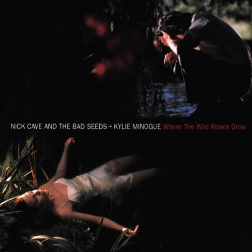 Nick Cave & Kylie Minogue - Murder Ballads - Zortam Music