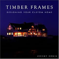 Timber Frames: Designing Your Custom Home