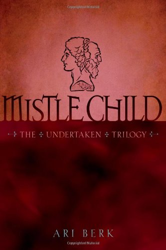 mistle child the undertaken trilogy