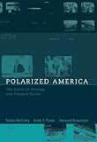 Polarized America: The Dance of Ideology and Unequal Riches (Walras-Pareto Lectures)