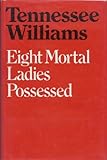 Eight mortal ladies possessed : a book of stories