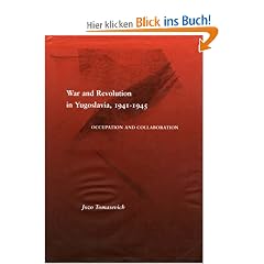 War and Revolution in Yugoslavia, 1941-1945: Occupation and Collaboration