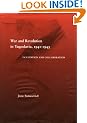 War and Revolution in Yugoslavia, 1941-1945: Occupation and Collaboration