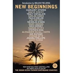New Beginnings: New Writing from Bestselling Authors Sold in Aid of the Indian Ocean Tsunami Earthquake Charities
