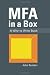 MFA in a Box: A Why to Write Book