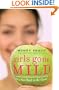 Girls Gone Mild: Young Women Reclaim Self-Respect and Find It's Not Bad to Be Good