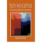 Truth and scripture : challenging underlying assumptions