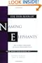 The Thin Book of Naming Elephants: How to Surface Undiscussables for Greater Organizational Success