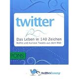 PONS Twitter - Das Leben in 140 Zeichen. Wahre und kuriose Tweets aus dem Web