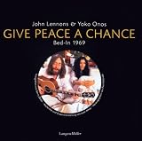 Give peace a chance: John Lennons und Yoko Onos Bed-In 1969