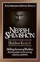 Nefesh Shimshon, Shabbos Kodesh: Making the Most of Shabbos : Inspiring Insights into the Meaning and Purpose of Shabbos