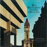 How Birmingham became a great city