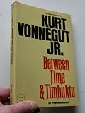 Between time and Timbuktu, or, Prometheus-5 : a space fantasy