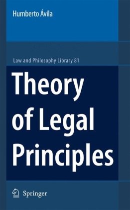 Theory of Legal Principles (Law and Philosophy Library)