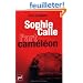 Sophie Calle, l'art cam�l�on