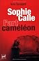 Sophie Calle, l'art cam�l�on