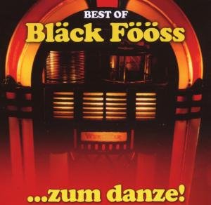 Bl&auml;ck F&ouml;&ouml;ss - Best of.. . Zum Danze - Zortam Music
