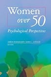 Women Over 50 : Psychological Perspectives