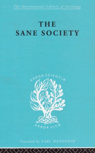 The Sociology of Behaviour and Psychology: Sane Society           Ils 252 (International Library of Sociology) Book Image