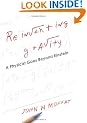 Reinventing Gravity: A Physicist Goes Beyond Einstein