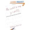 Reinventing Gravity: A Physicist Goes Beyond Einstein