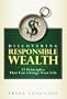 Discovering Responsible Wealth - 15 Principles That Can Change Your Life