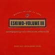 Eskimo Vol.3
