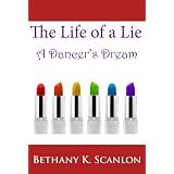 Christian Living: The Life of a Lie: A Dancer's Dream