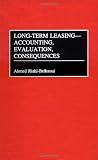 Long-Term Leasing -- Accounting, Evaluation, Consequences