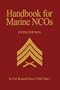 Handbook for Marine NCO's, 5th Edition