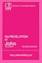 The Revelation of John: Vol. 2 (The Daily Study Bible Series, Revised Edition)