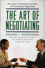 The Art of Negotiating: How to Become a Skilled Negotiator (Unabridged)