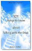 New Age (101 Things to Know about Talking with the Dead)