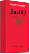 Bayerische Bauordnung: und erg&auml;nzende Bestimmungen, Rechtsstand: 1. August 2009