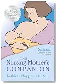 The Nursing Mother's Companion, 6th Edition: 25th Anniversary Edition