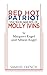 Red Hot Patriot: The Kick-Ass Wit of Molly Ivins