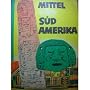 Mittel- und Suedamerika - Conny P�nnebergs abenteu&hellip 
