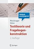 Testtheorie und Fragebogenkonstruktion (Springer-Lehrbuch)
