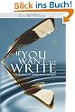 If You Want to Write: A Book about Art, Independence and Spirit