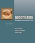 Negotiation: Readings, Exercises, and Cases